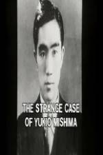 Watch The Strange Case of Yukio Mishima Megashare