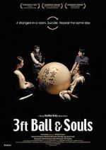 Watch 3 Feet Ball & Souls Merdb