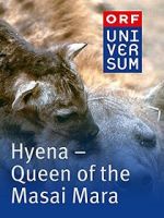 Watch Hyena: Queen of the Masai Mara Megashare