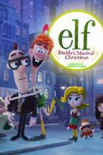 Watch Elf: Buddy's Musical Christmas Megashare