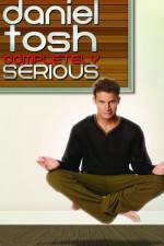 Watch Daniel Tosh: Completely Serious Megashare
