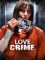 Watch Love Crime Megashare