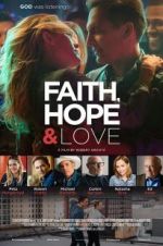 Watch Faith, Hope & Love Megashare