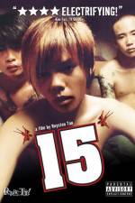 Watch 15 The Movie Megashare