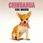 Watch Chihuahua: The Movie Megashare