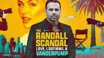 Watch The Randall Scandal: Love, Loathing, and Vanderpump Megashare