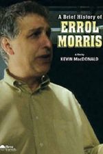 Watch A Brief History of Errol Morris Megashare