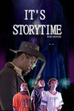 Watch It\'s Storytime: The Movie Online Megashare