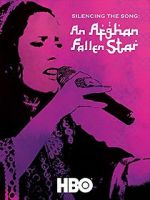 Watch Silencing the Song: An Afghan Fallen Star Megashare