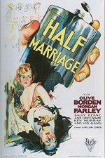 Watch Half Marriage Megashare