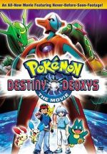 Watch Pokmon the Movie: Destiny Deoxys Megashare