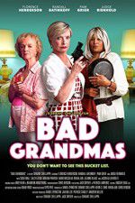 Watch Bad Grandmas Megashare