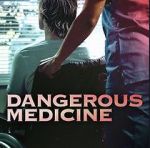Watch Dangerous Medicine Online 123movieshub