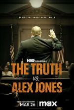 Watch The Truth vs. Alex Jones Megashare