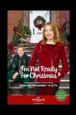Watch I'm Not Ready for Christmas Megashare