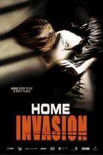 Watch Home Invasion Megashare
