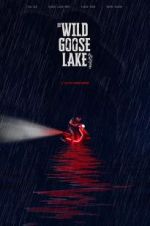 Watch The Wild Goose Lake Megashare