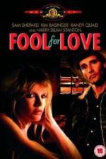 Watch Fool for Love Megashare