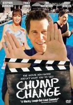 Watch Chump Change Megashare
