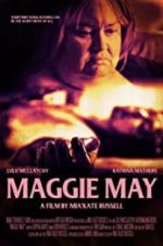 Watch Maggie May Megashare