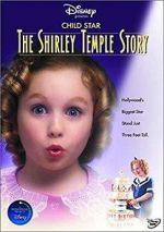 Watch Child Star: The Shirley Temple Story Megashare