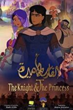 Watch The Knight and the Princess Megashare