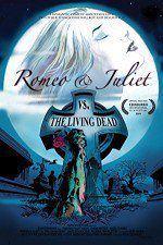 Watch Romeo & Juliet vs. The Living Dead Megashare