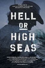 Watch Hell or High Seas Online Alluc