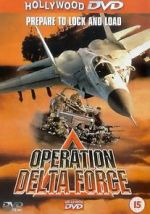 Watch Operation Delta Force Megashare