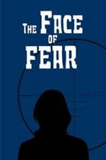 Watch The Face of Fear Megashare
