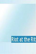 Watch Riot at the Rite Megashare