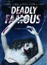 Watch Deadly Famous Megashare