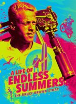 Watch A Life of Endless Summers: The Bruce Brown Story Megashare