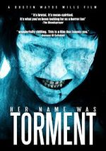 Watch Her Name Was Torment Megashare
