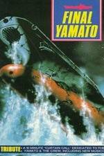 Watch Final Yamato Megashare