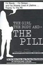 Watch The Girl, the Body, and the Pill Megashare