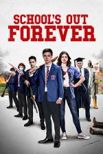 Watch School\'s Out Forever Megashare
