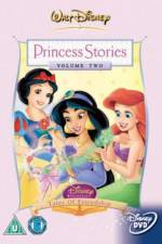 Watch Disney Princess Stories Volume Two Tales of Friendship Megashare