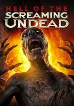 Watch Hell of the Screaming Undead Megashare