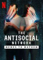 Watch The Antisocial Network: Memes to Mayhem Megashare