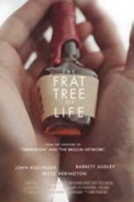 Watch The Frat Tree of Life Megashare