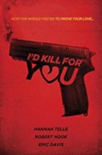 Watch I\'d Kill for You Online Megashare