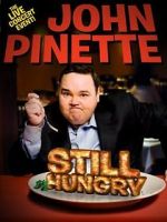 Watch John Pinette: Still Hungry Megashare