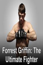 Watch Forrest Griffin: The Ultimate Fighter Megashare