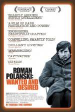 Watch Roman Polanski: Wanted and Desired Megashare