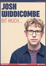 Watch Josh Widdicombe: Bit Much Megashare