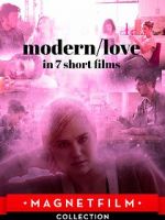 Watch Modern/love in 7 short films Megashare