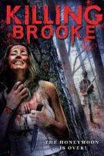 Watch Killing Brooke Megashare