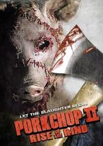 Watch Porkchop II: Rise of the Rind Megashare