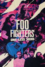 Watch Foo Fighters: One Less Hero Megashare